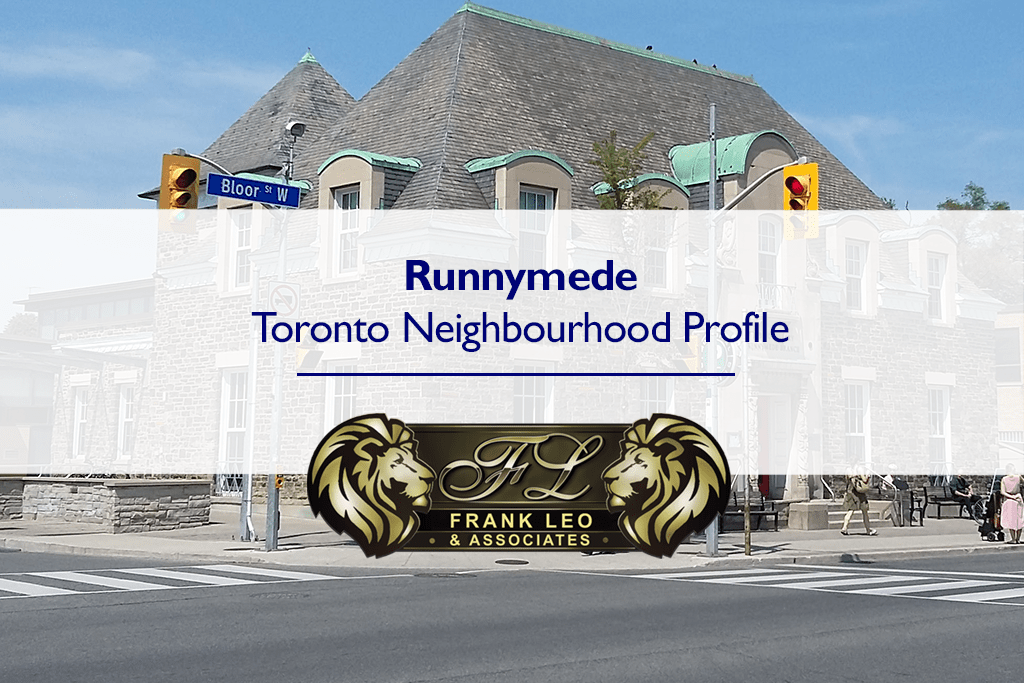 What's It like to Live in Runnymede, Toronto, Ontario? Frank Leo