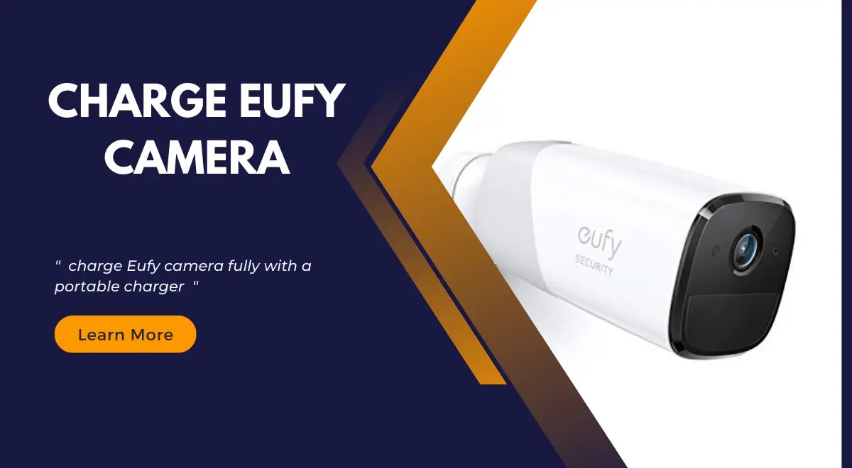 How Long Does It Take To Charge Eufy Camera
