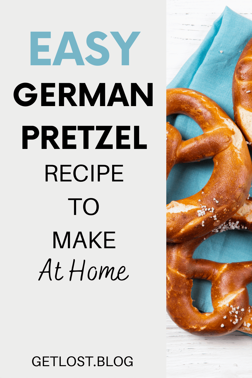 Authentic German Pretzel Recipe Get Lost Travel Blog