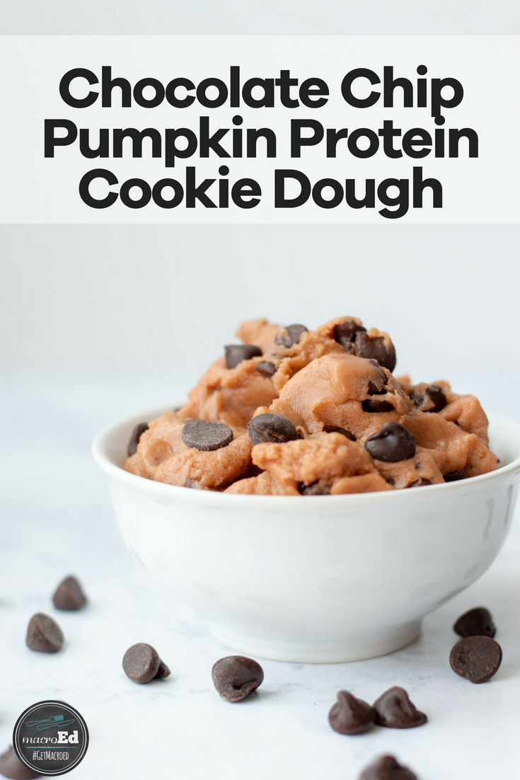 Chocolate Chip Pumpkin Protein Cookie Dough GetMacroEd