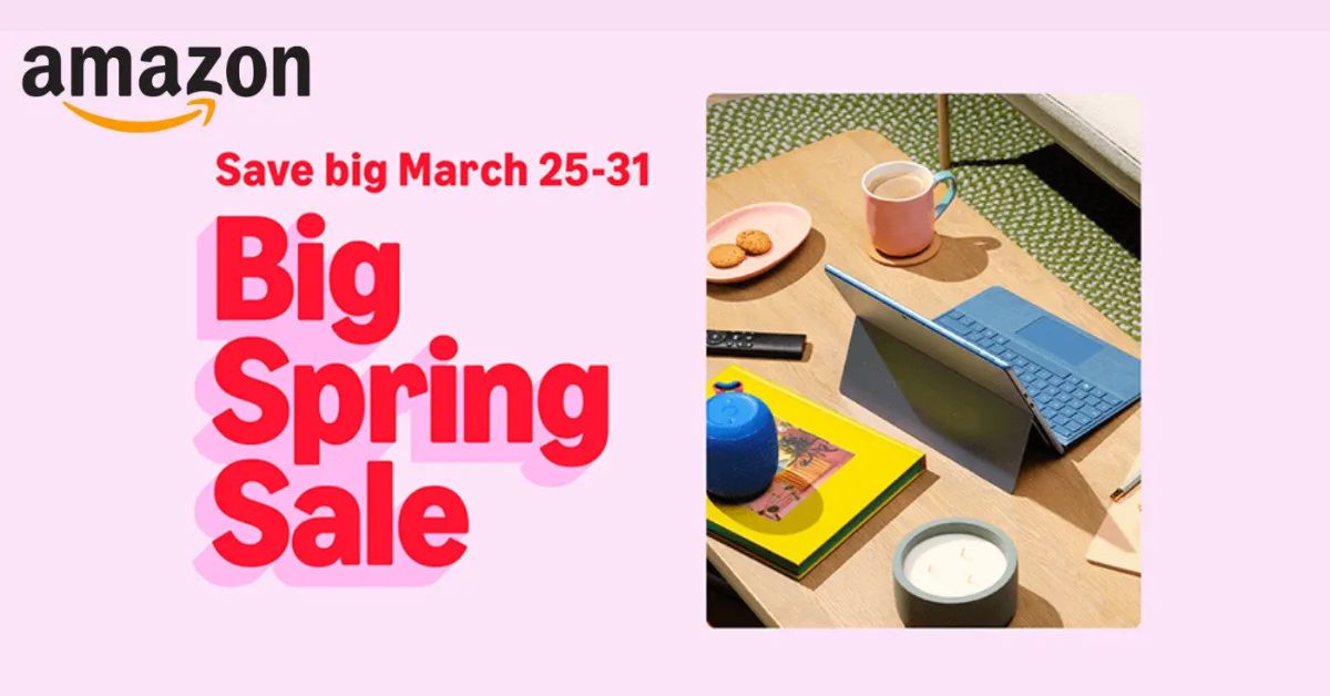 Amazon Big Spring Sale Save up to 50 Off (March 25 to 31, 2025