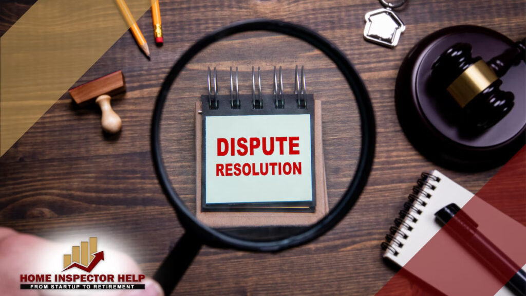 Home Inspection Dispute Resolution