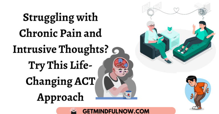 Stuck In Pain Or Overthinking How Act Therapy Transformed My Life