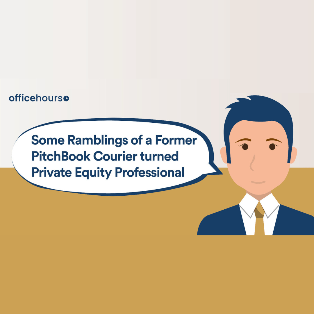 A Former Pitch Book Courier Turned Private Equity Professional
