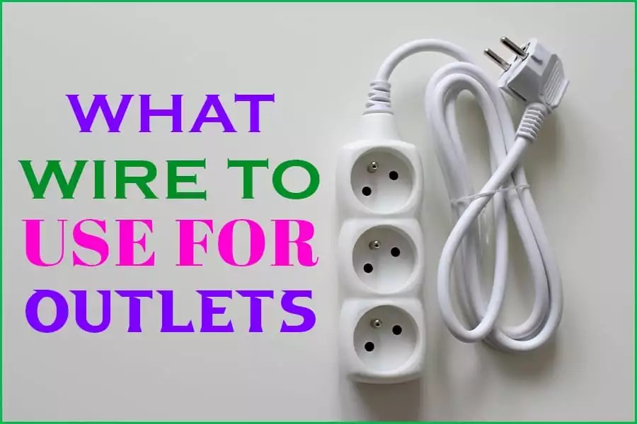 What Wire To Use For Outlets The Answer To All Your Questions