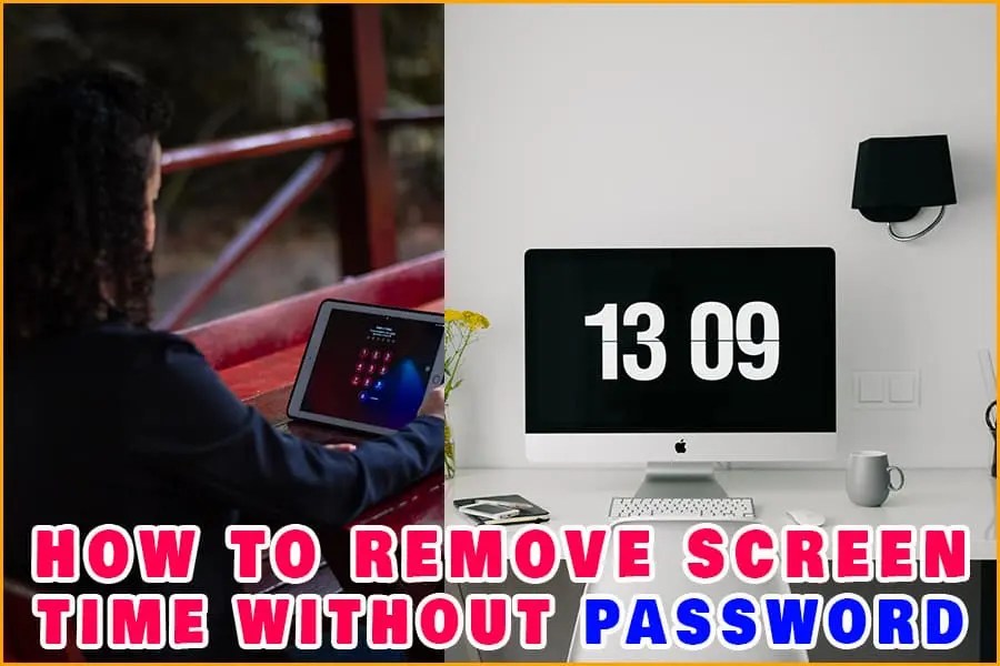 How To Remove Screen Time Without A Password The Easy Way