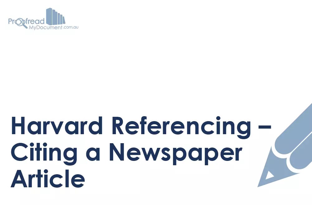 Harvard Referencing Citing a Newspaper Article Proofed's Writing Tips