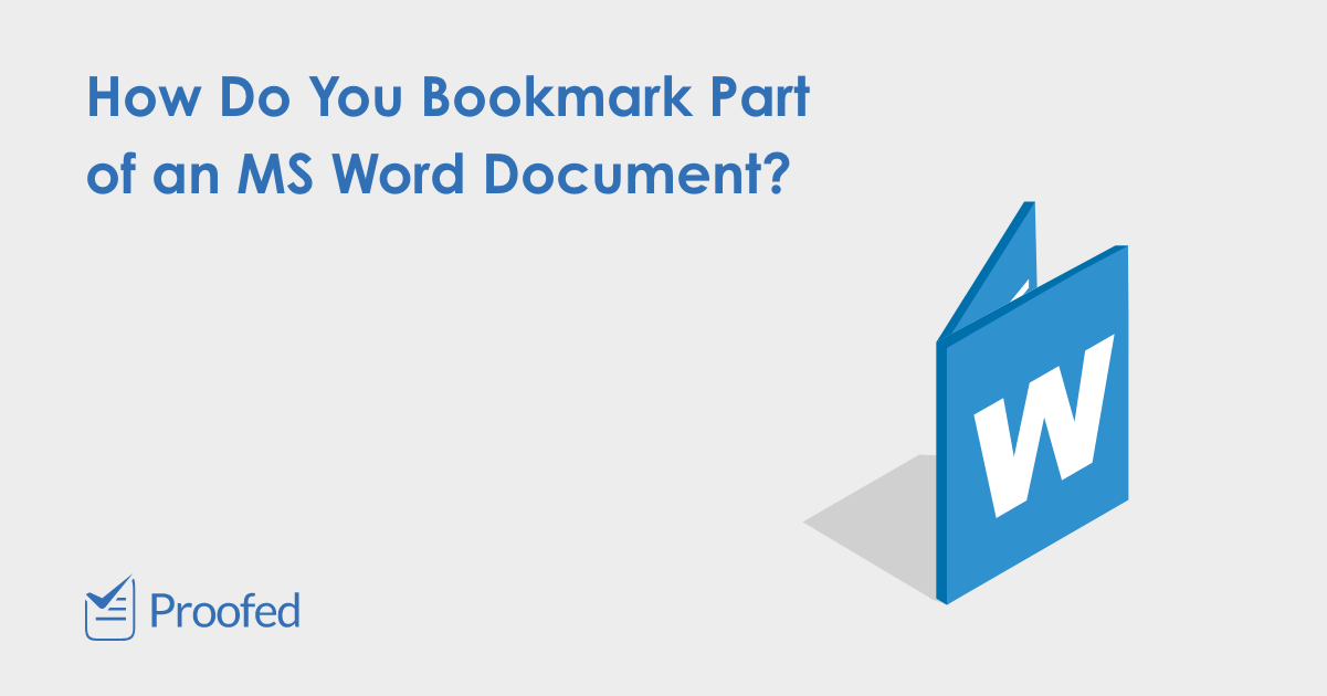 How to Use Bookmarks in Microsoft Word Proofed’s Writing Tips