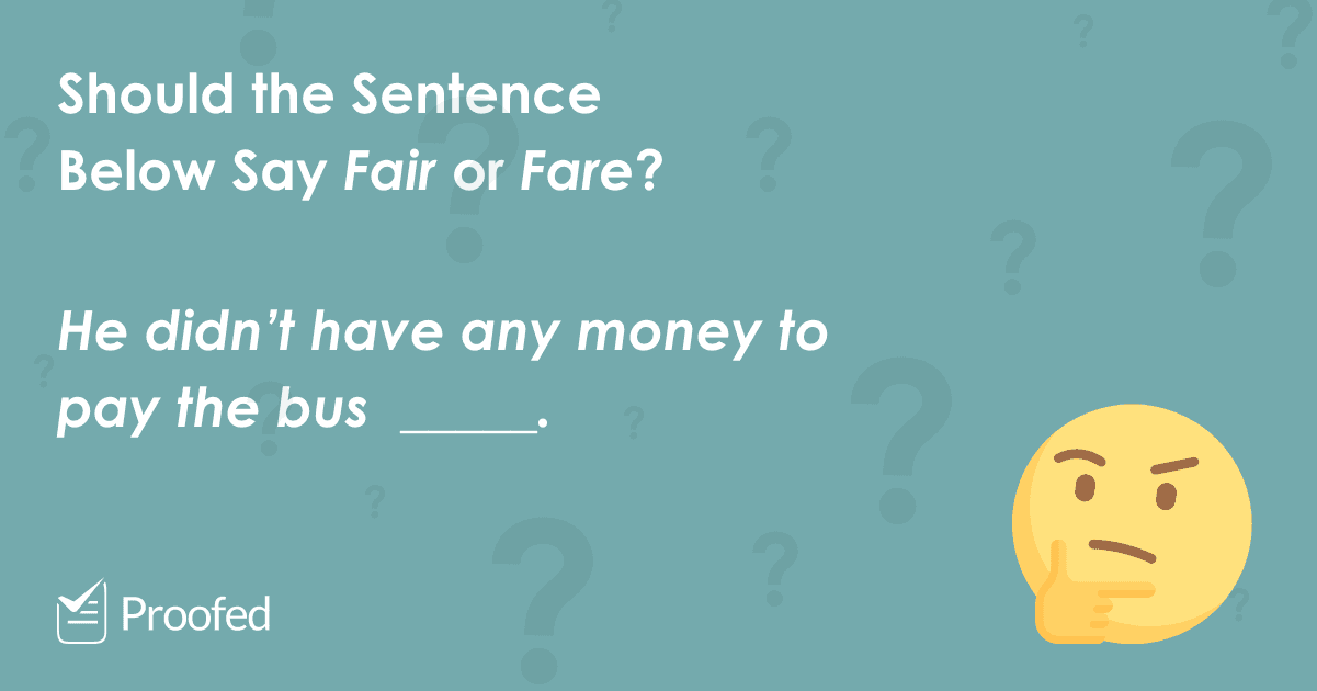 Word Choice Fair vs. Fare Proofed's Writing Tips