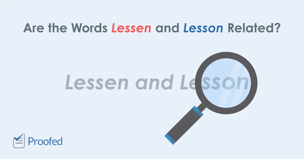 Word Choice Lessen vs. Lesson Proofed’s Writing Tips