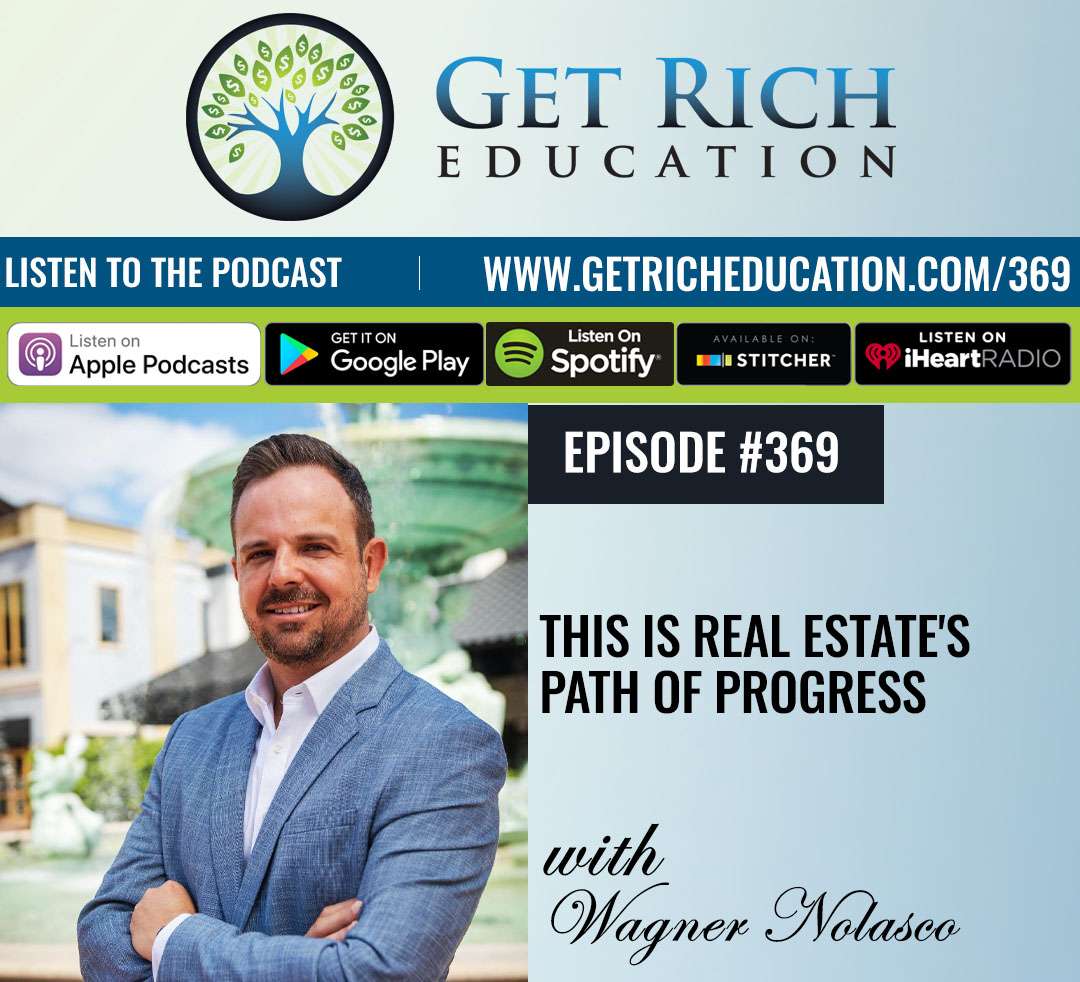 369 This Is Real Estate's Path Of Progress Get Rich Education