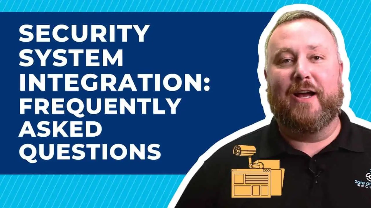 Security System Integration Frequently Asked Questions