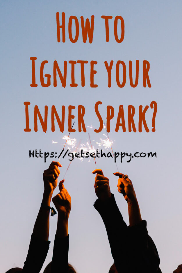 Ignite your Inner Spark Get Set Happy