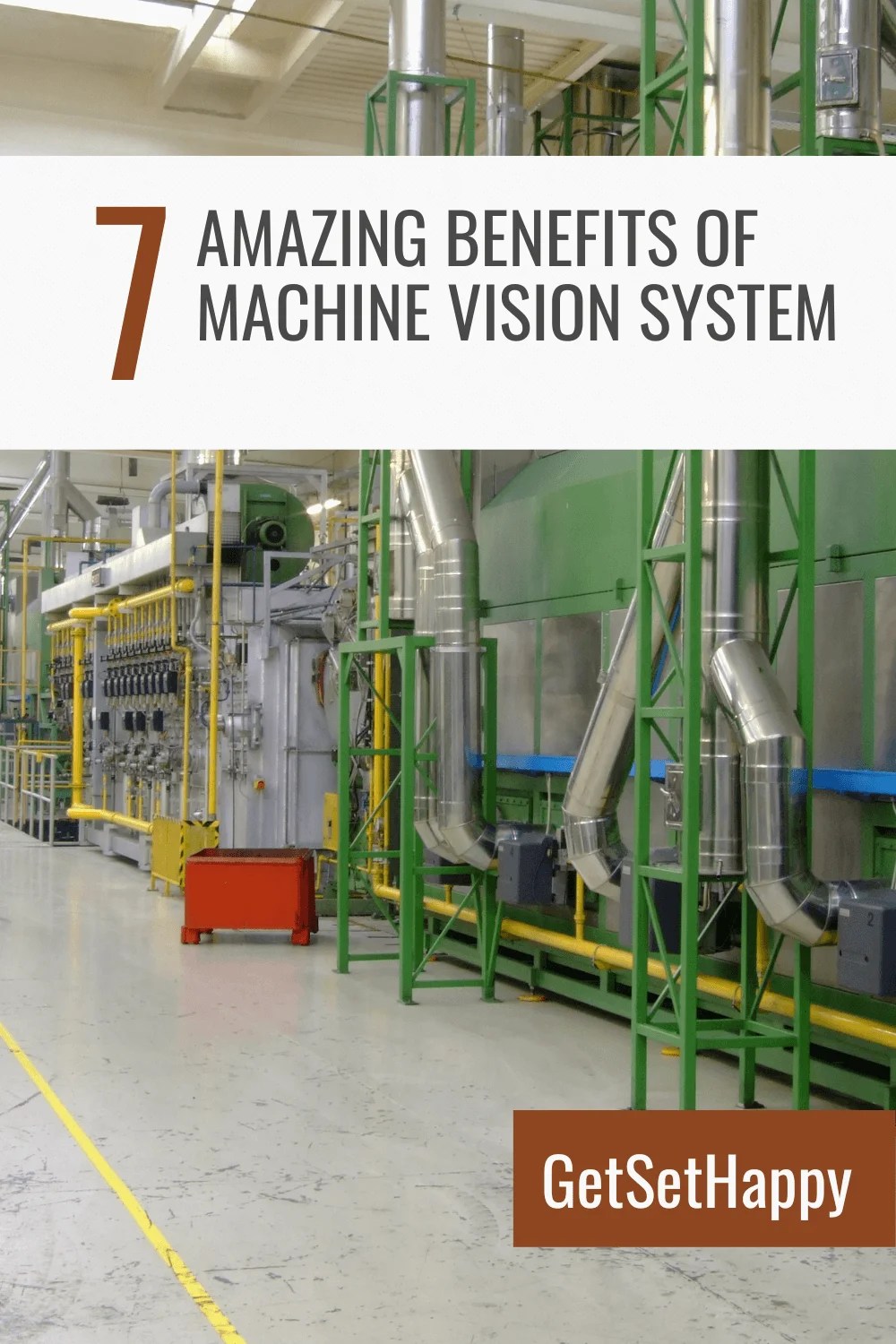 7 Amazing Benefits of Machine Vision System GetSetHappy