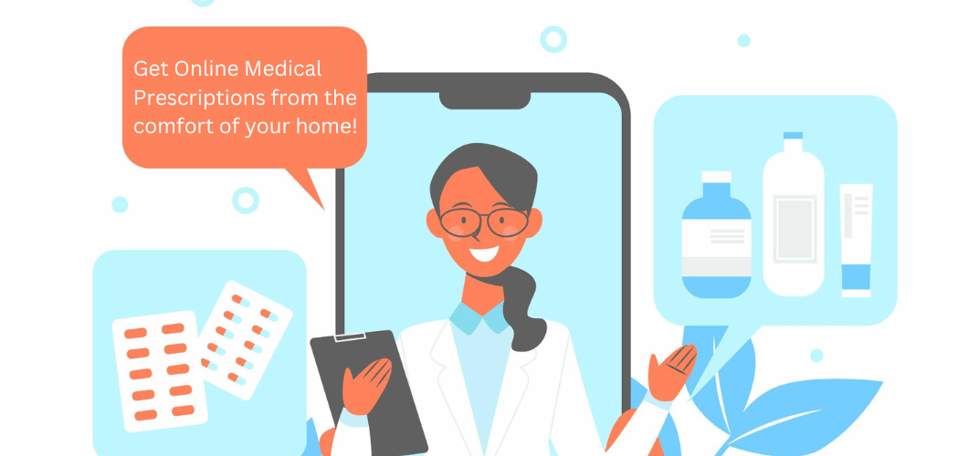How To Get Medical Prescription on Time From The Comfort Of Your Home