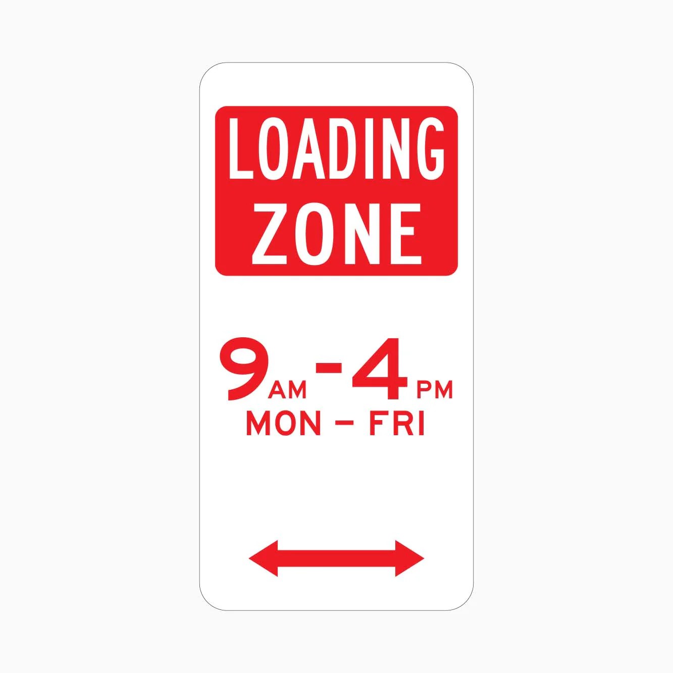 LOADING ZONE SIGN Right and Left GET SIGNS Australia Get signs