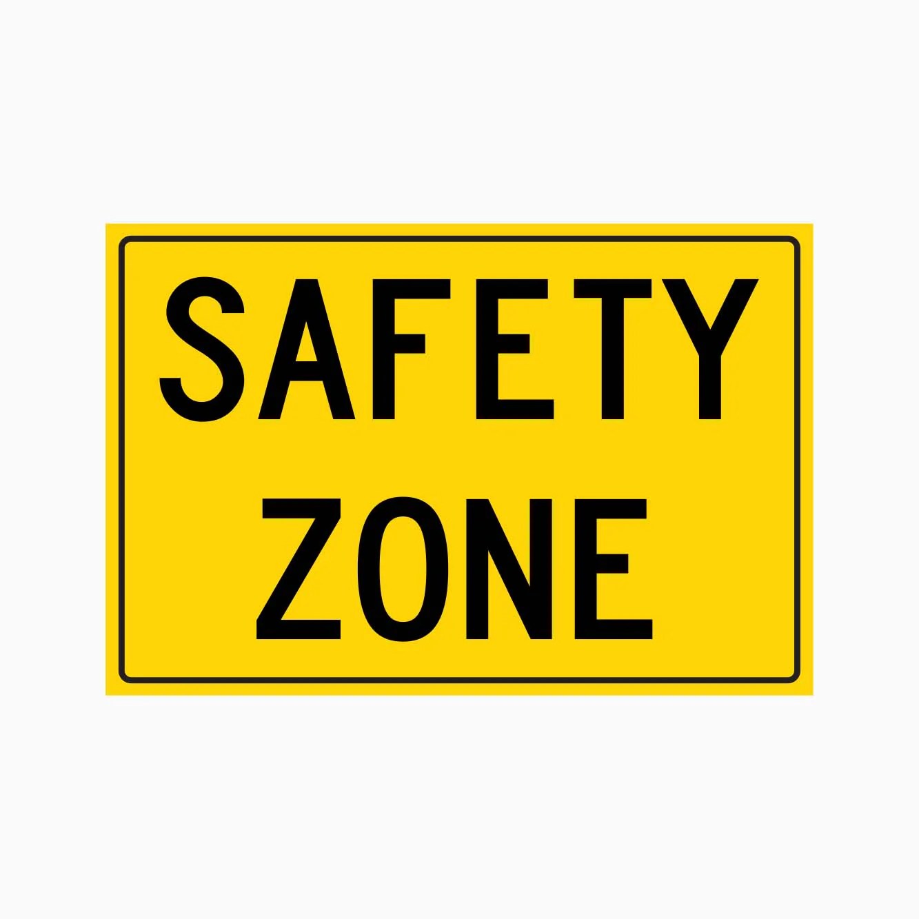 SAFETY ZONE SIGN Get signs