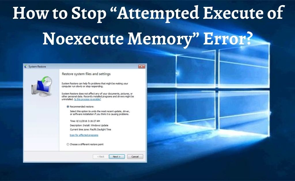 [Fixed] Attempted Execute of Noexecute Memory Error Windows 10
