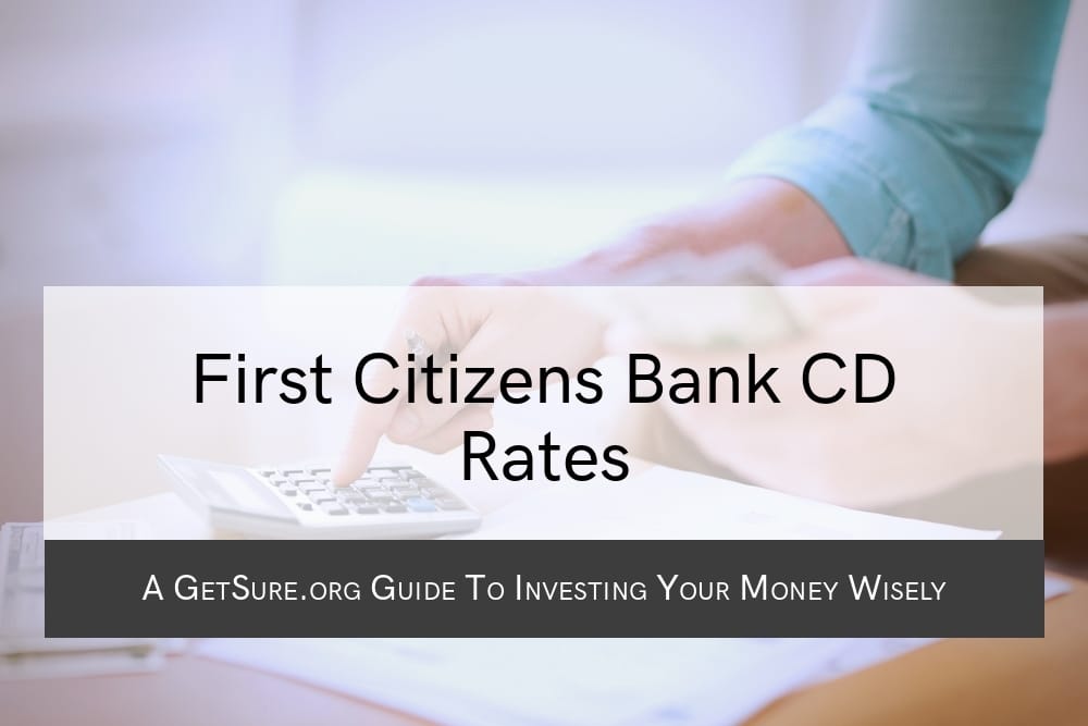 First Citizens Bank CD Rates