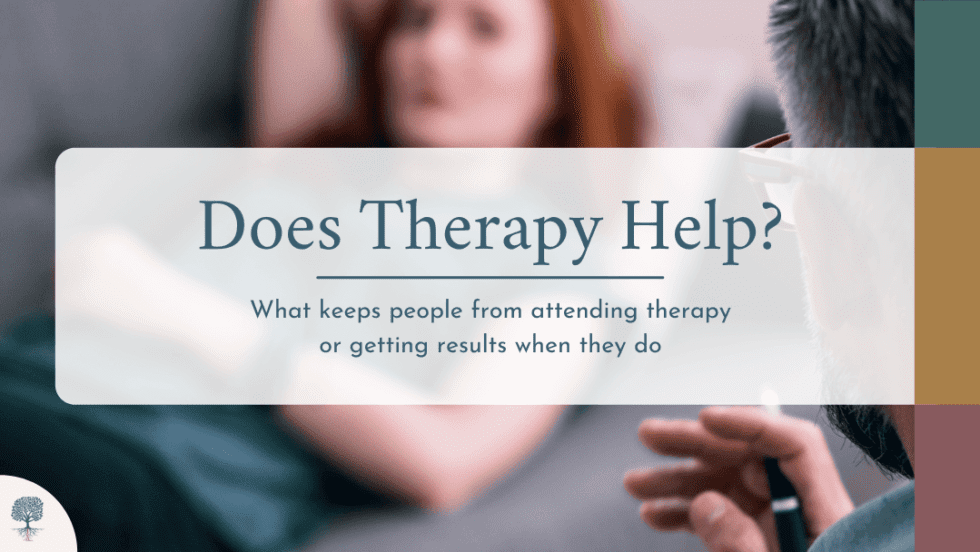 Does Therapy Help? Taproot Therapy Collective