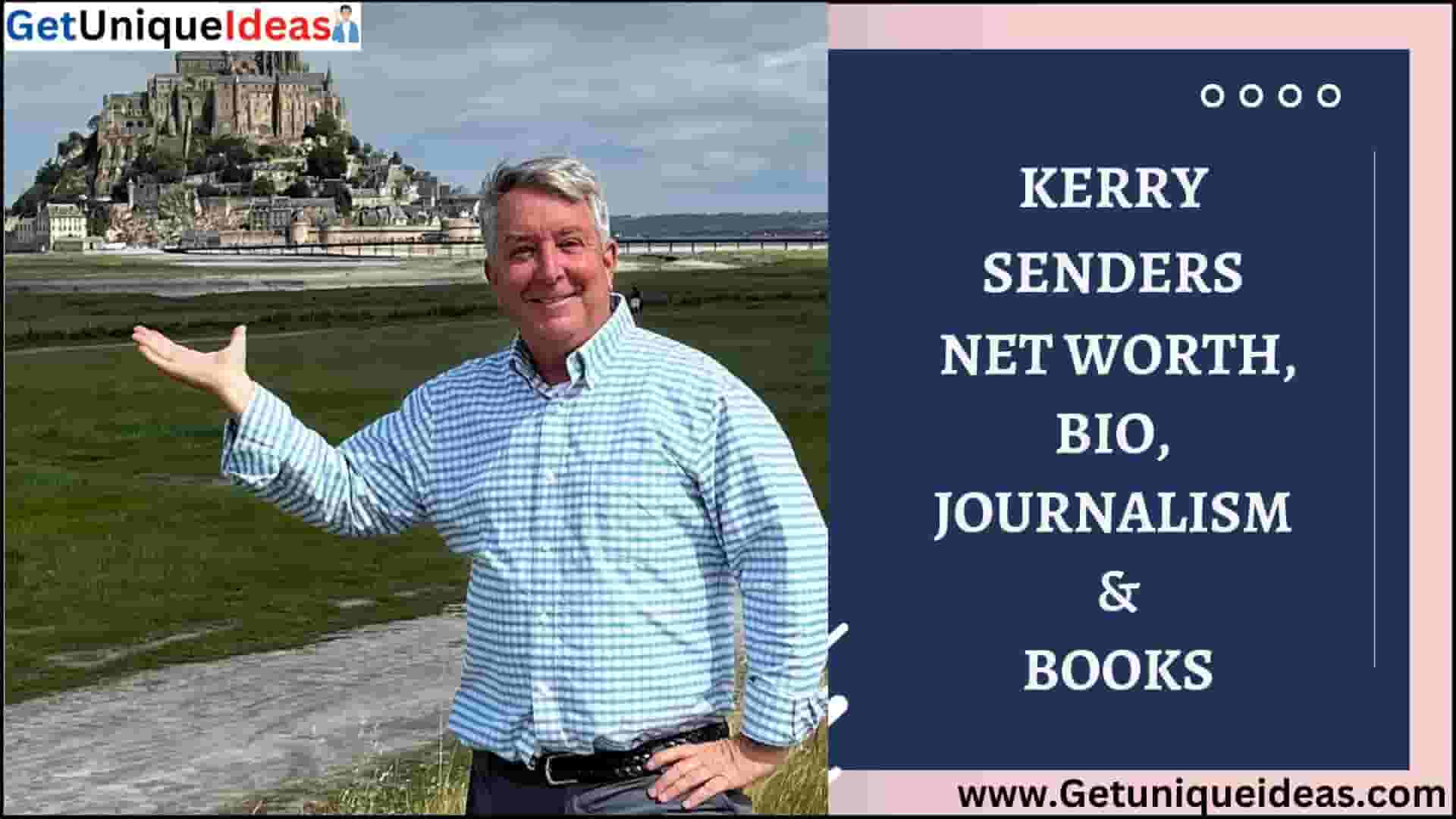 Kerry Sanders Net Worth, Bio, Journalism & Books GetUniqueIdeas