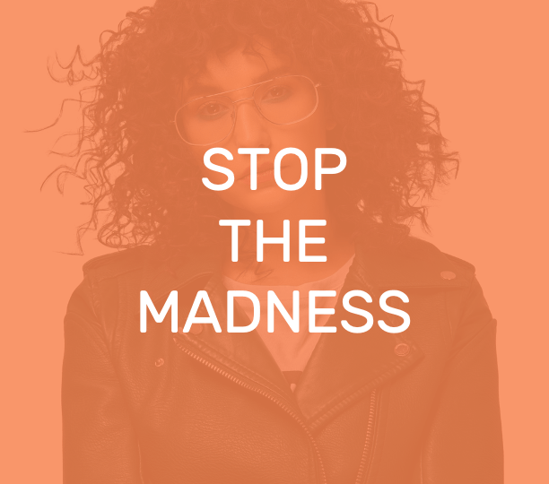 Stop the Madness VISH