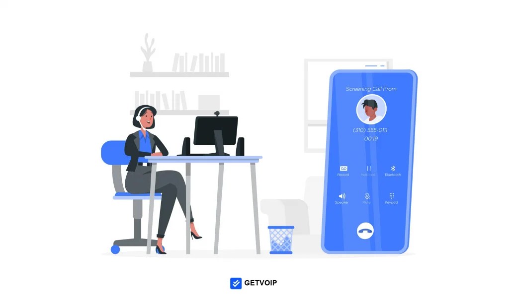 Call Screening 101 How It Works, Benefits & Best Practices