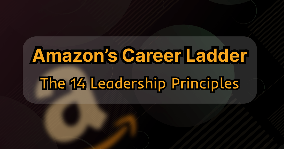 Amazon's 14 Leadership Principles Career Ladder