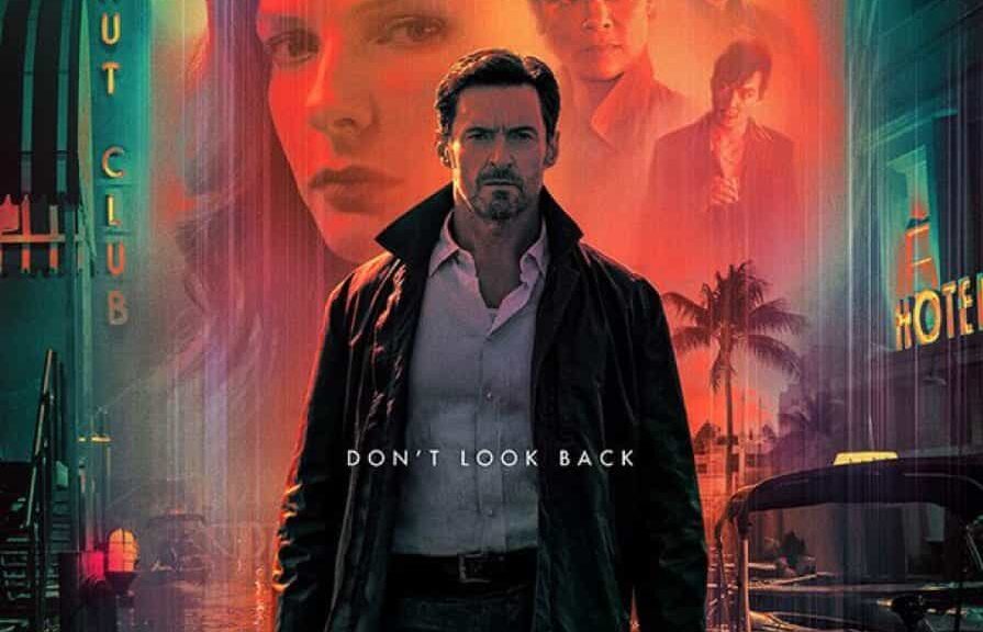 Reminiscence Hugh Jackman Poster - New Poster And Trailer For Hugh Jackman S Reminiscence Get Your Comic On