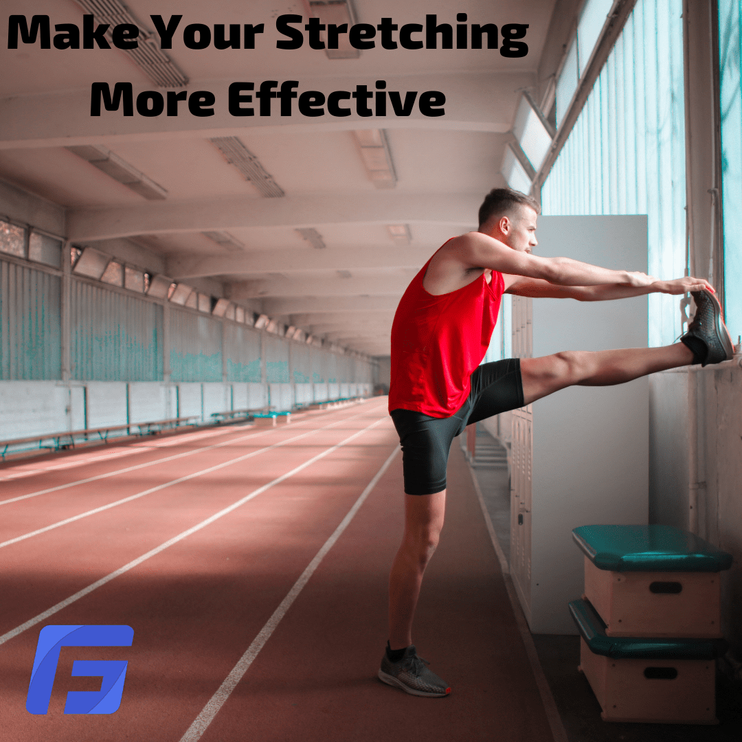 Make Your Stretching More Effective • Get Your Fix Physical Therapy and