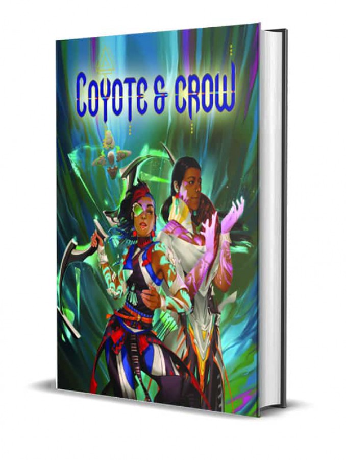 Coyote & Crow RPG Core Book Get Your Fun On