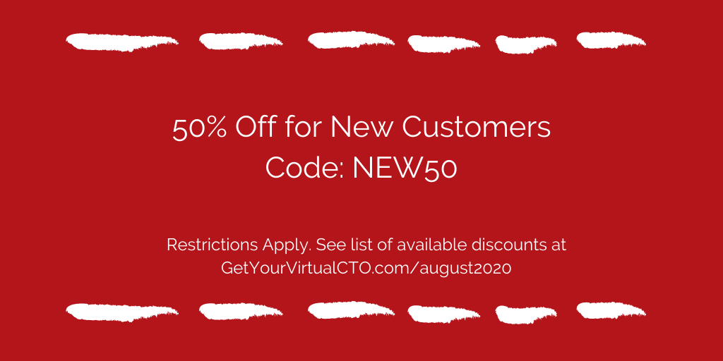 New Customer Discount for August 2020 Your Virtual CTO
