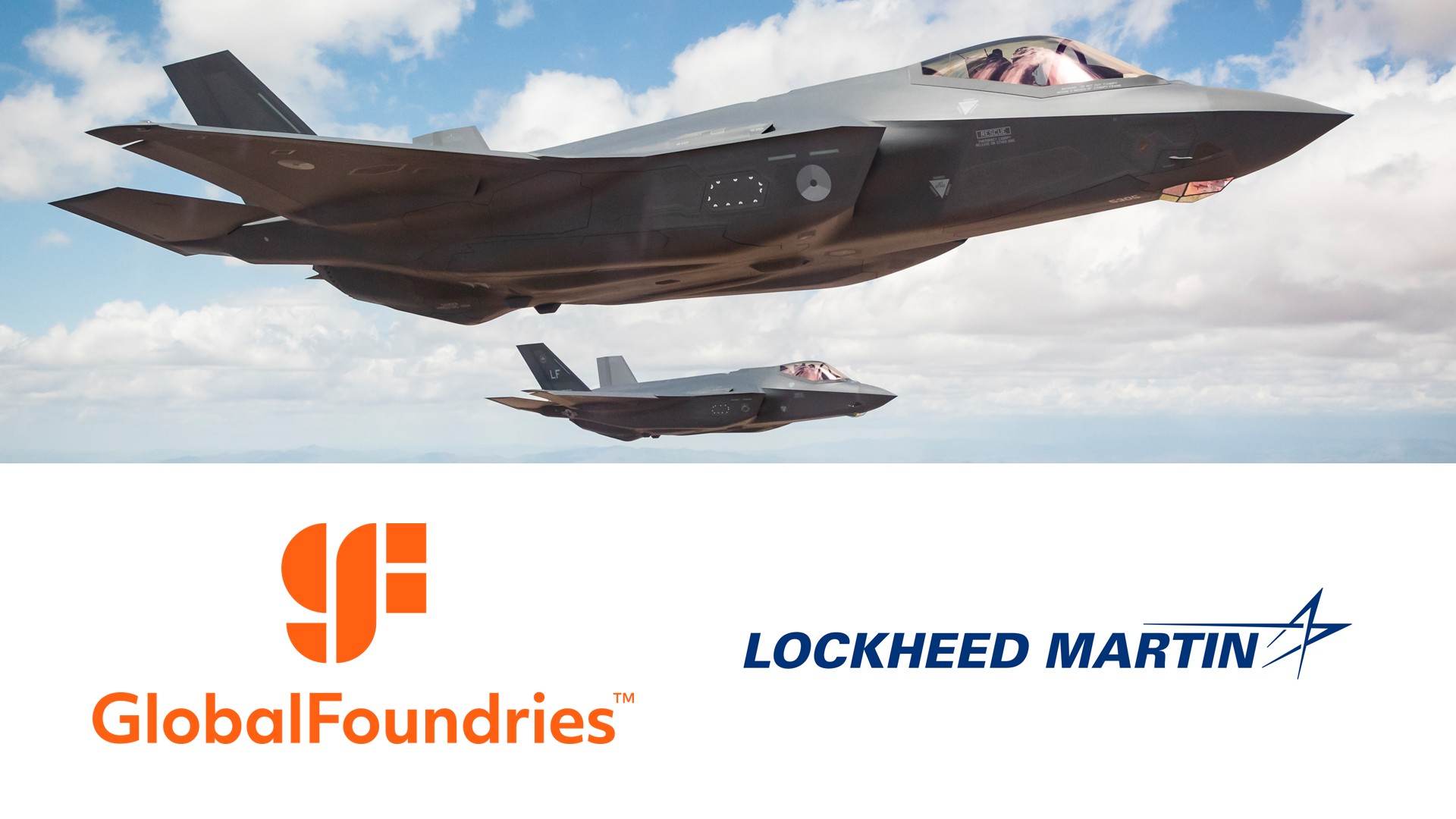 洛克希德马丁公司与 GlobalFoundries 携手推进芯片的创新和弹性，为国家安全服务 GlobalFoundries