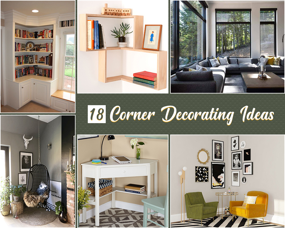 18 Best Creative Corner Decoration Ideas for Your Home…!!!