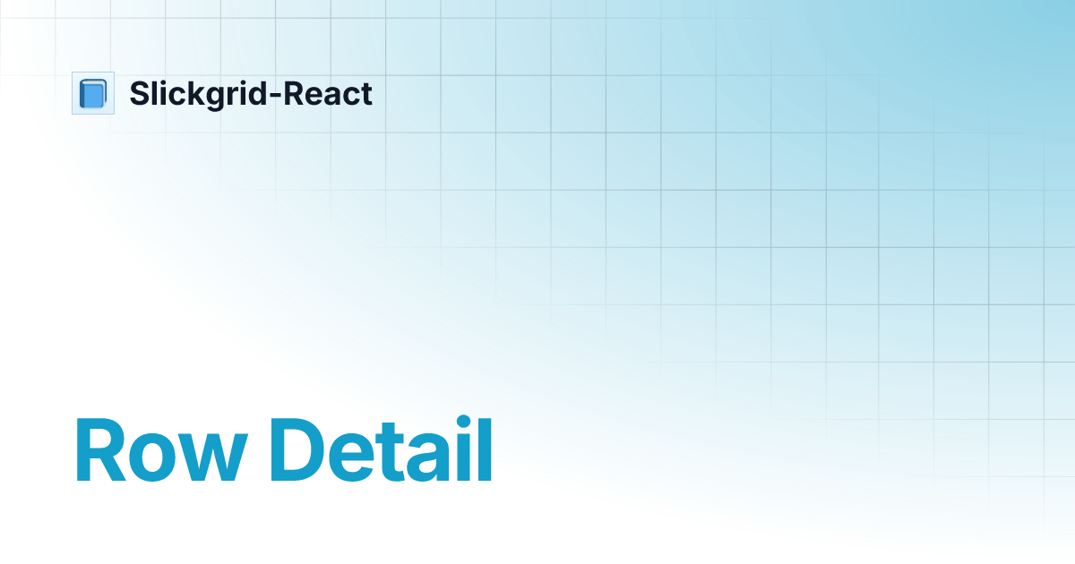 Row Detail SlickgridReact