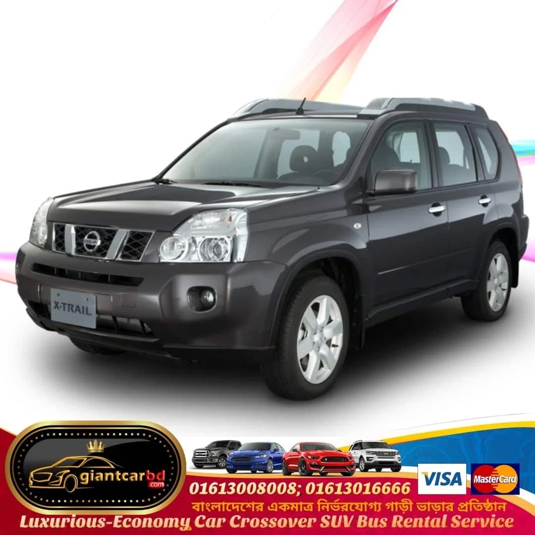 Nissan X Trail 2010 Crossover Monthly Rent In Dhaka Bangladesh