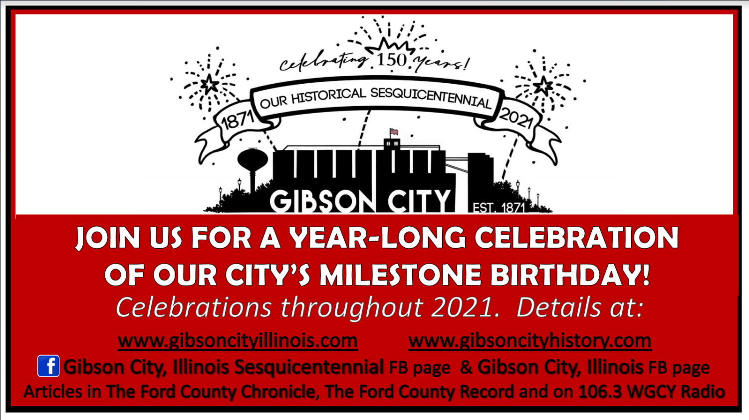2021 Sesquicentennial Celebration 150 Years of Gibson City History