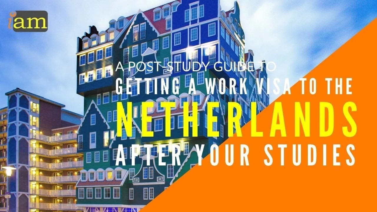 Migrate, Study and Work In The Netherlands A Complete Guide Gidi Naija