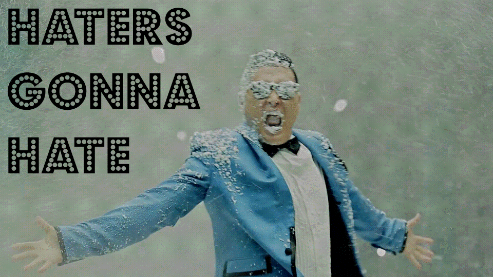 Haters Gonna Hate Gif Gif Abyss