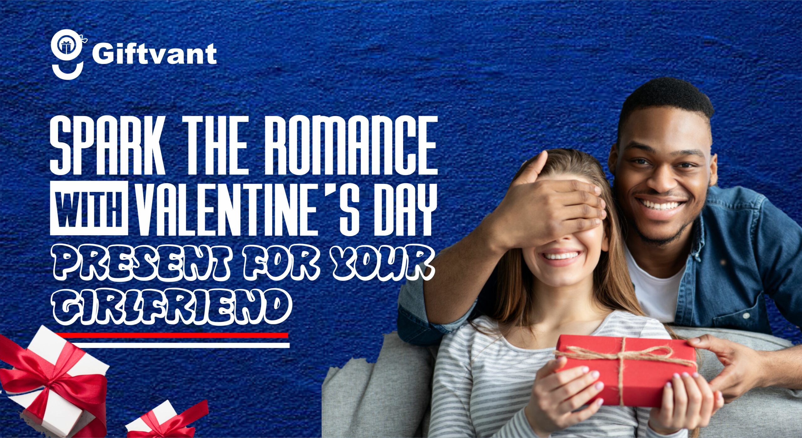 Spark the Romance with Valentine's Day Present for Your Girlfriend