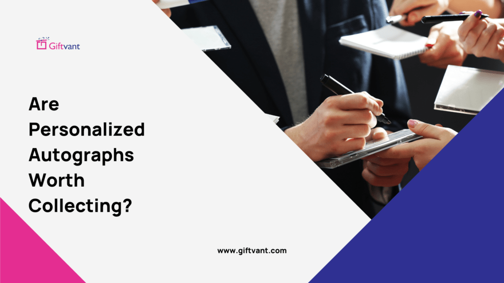 Are Personalized Autographs Worth Collecting? Exploring Their Value