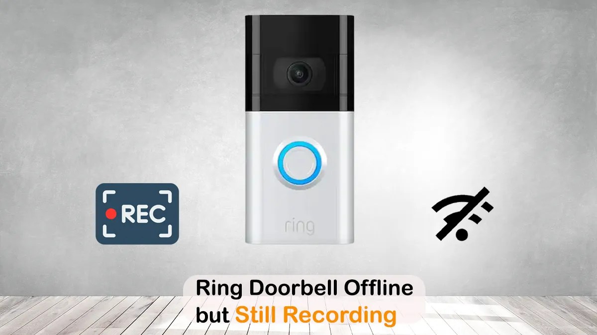 Ring Doorbell Offline but Still Recording How to Fix This? Giga Smart Home