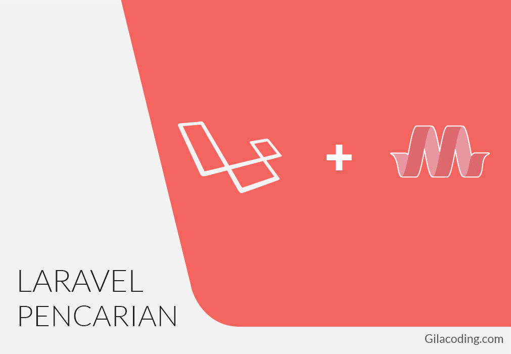 Tutorial Singkat Pencarian data dengan Laravel 5.2