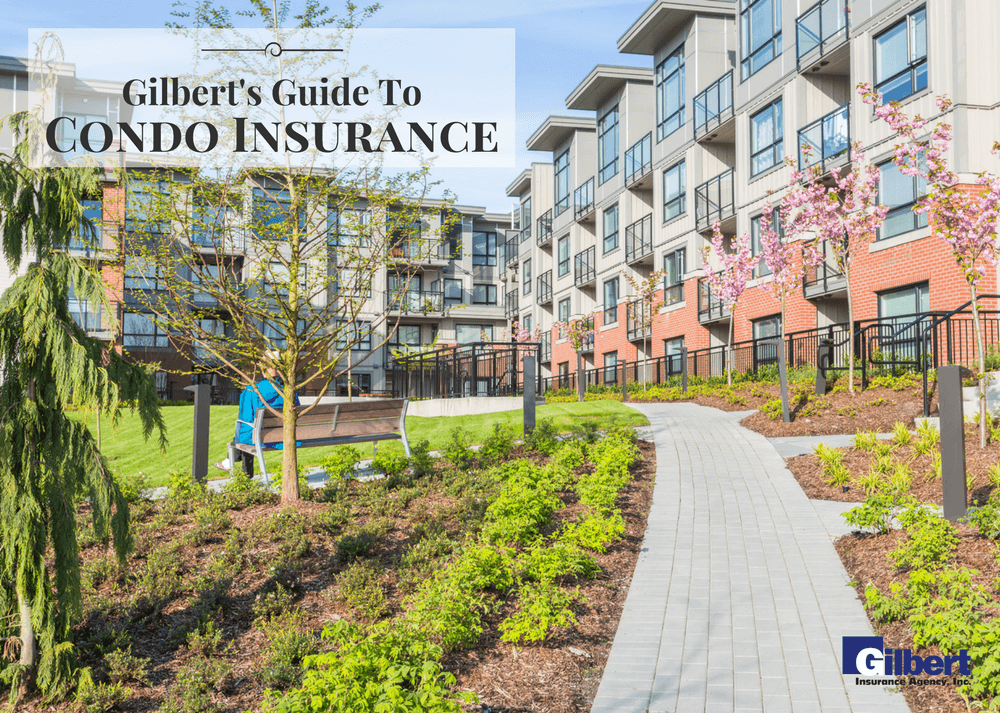 Gilbert’s Guide to A Master Condo Insurance Policy Gilbert Insurance