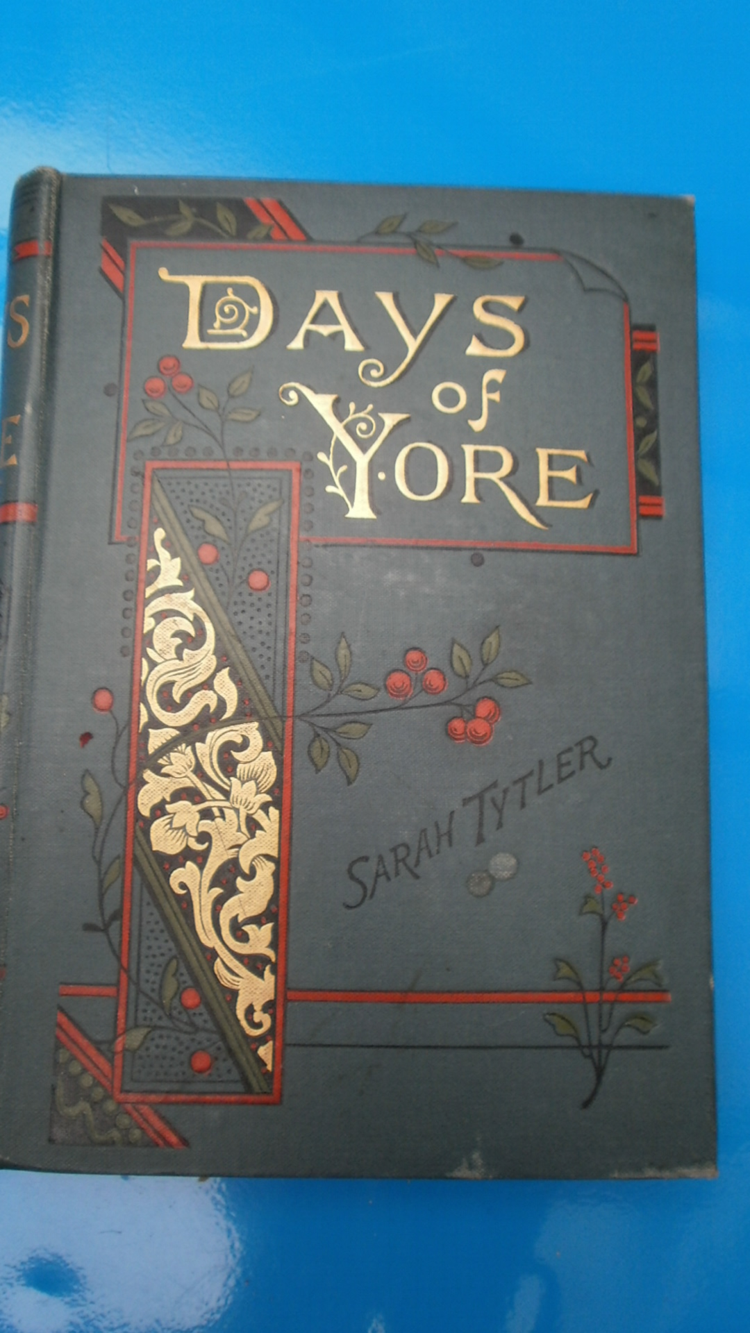 DAYS OF YORE BY SARAH TYTLER 1880