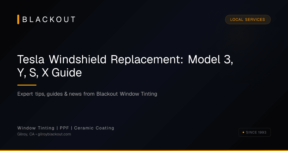 Tesla Windshield Replacement: Model 3, Y, S, X Guide