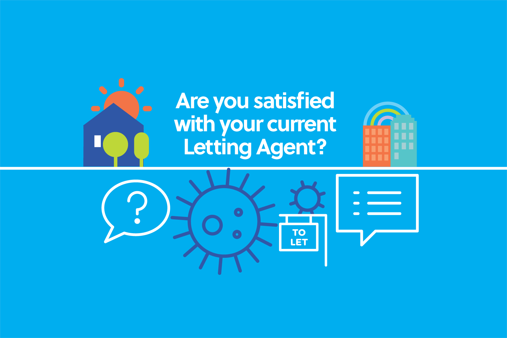 Are you satisfied with your current Letting Agent? Explained The