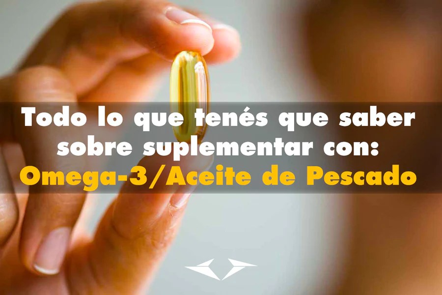 Todo lo que tenés que saber sobre suplementar con Omega3 / Aceite de Pescado JP Fitness Coaching