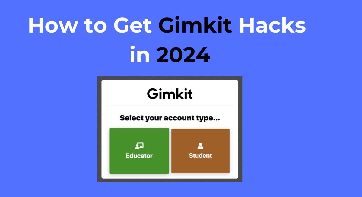 How to Get Gimkit Hacks in 2024 Your Ultimate Guide GimKit Join