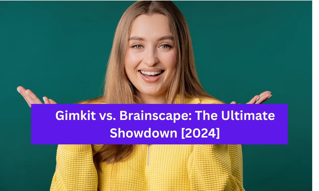 Gimkit vs. Brainscape The Ultimate Showdown [2024]